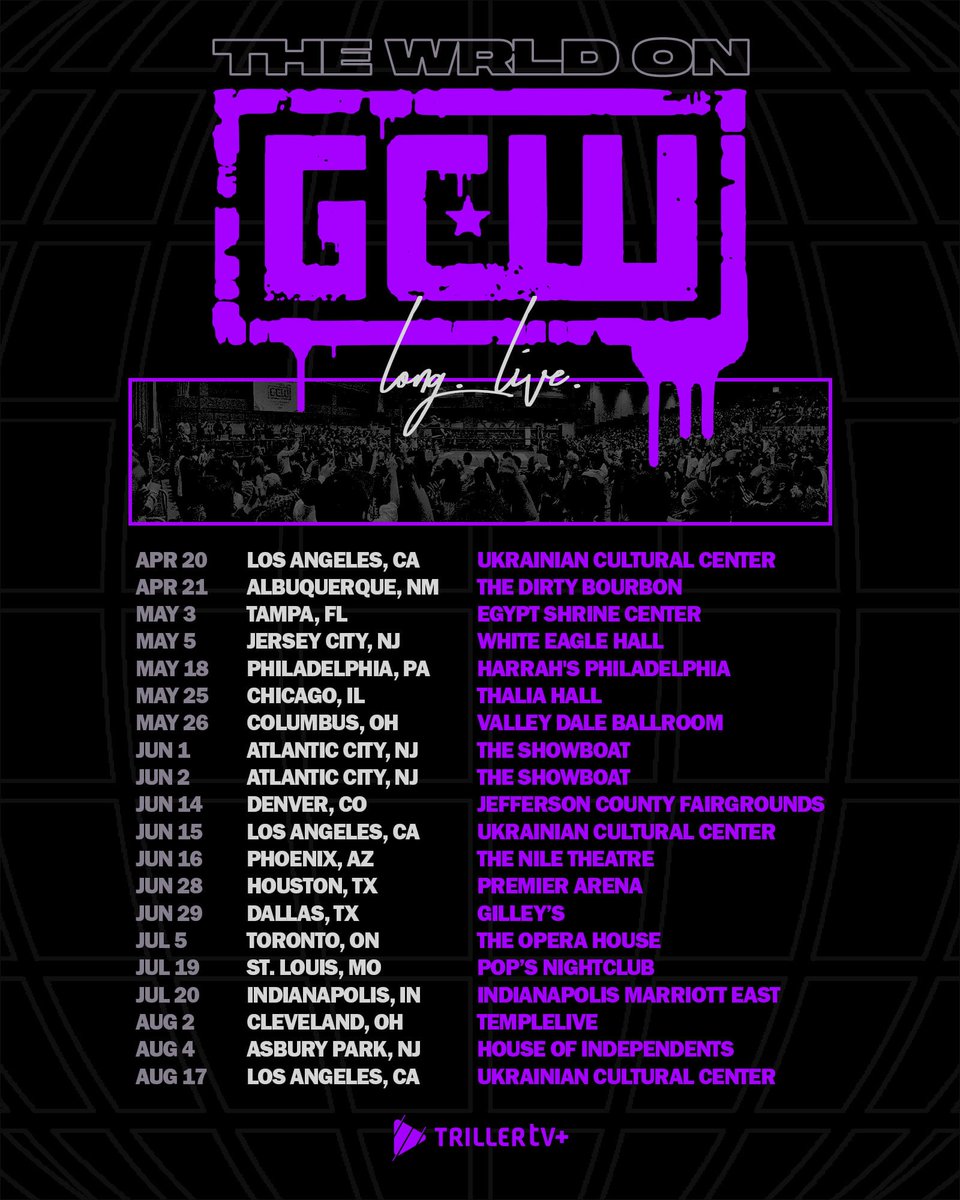 the wrld on gcw 5/3 tampa GCWRYTM.EVENTBRITE.COM 5/5 jersey city seetickets.us/event/gringo-l… 5/18 philly GCWPHILA.EVENTBRITE.COM 5/25 chicago ticketweb.com/event/game-cha… 5/26 columbus ParanoidGCW.eventbrite.com 6/1 ac (TOS) GCWTOS9.EVENTBRITE.COM 6/2 ac COS GCWCOS3.EVENTBRITE.COM