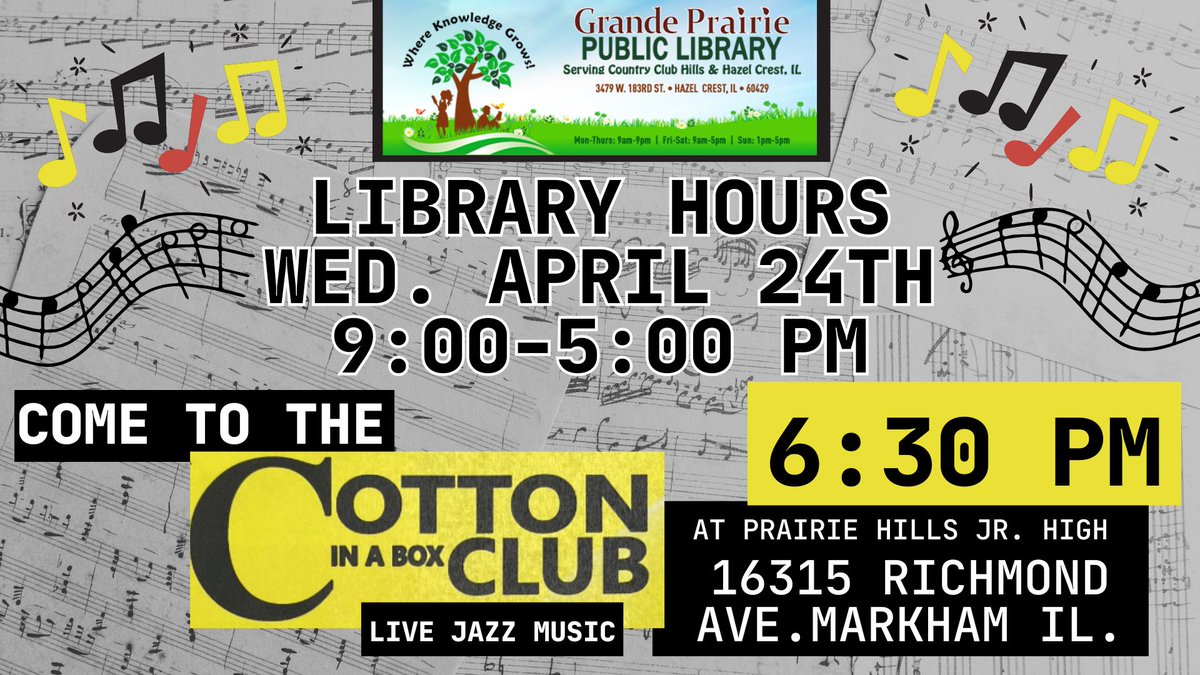 We're having our Annual Cotton Club this year at Prairie Hills Junior High.  Come and see Live Jazz Music! 
When: Wednesday, April 24 @ 6:30pm
Where: Prairie Hills Jr. High
               16315 Richmond Ave
               Markham, IL
#GrandePrairiePublicLibrary
