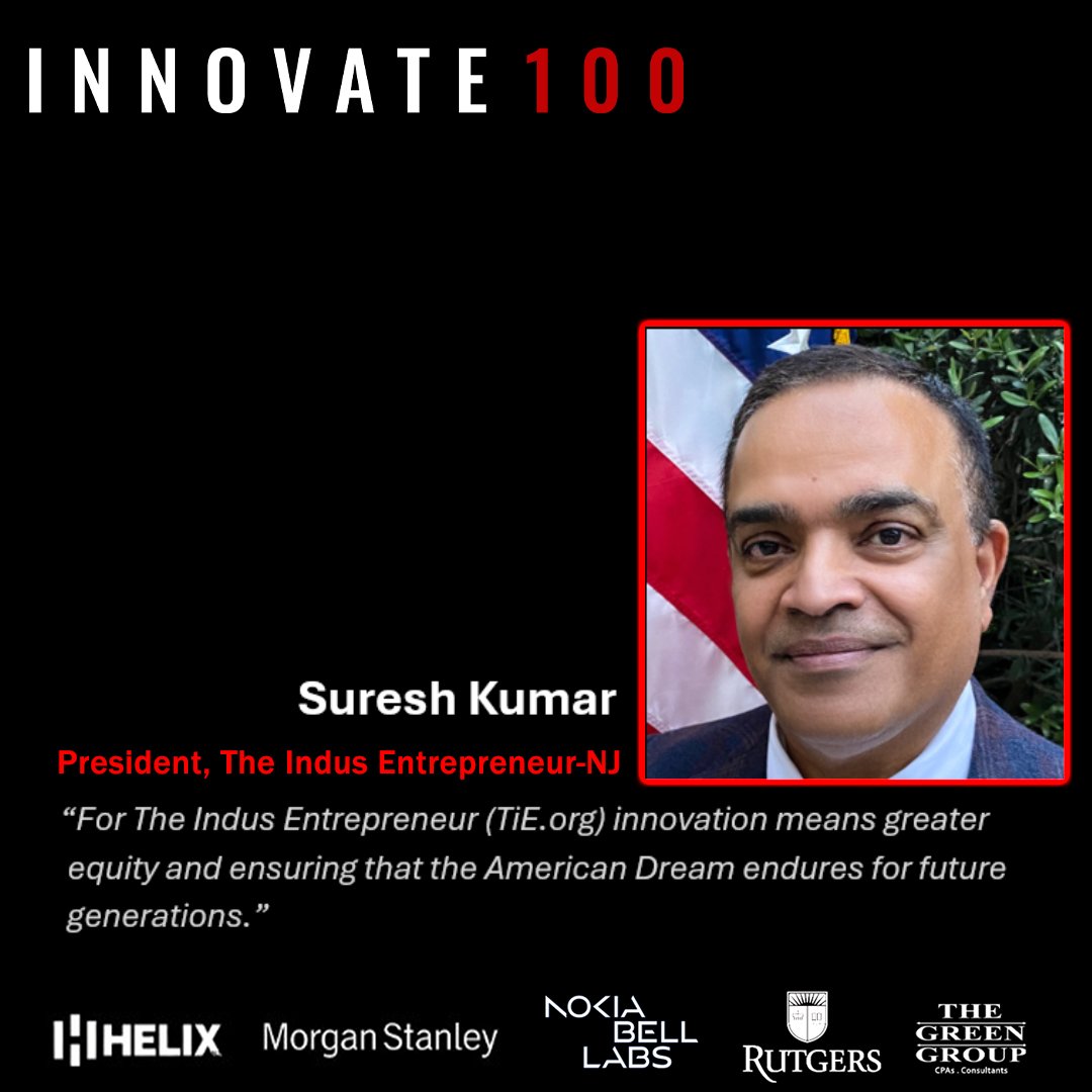 We are overjoyed that our very own Suresh Kumar, director of entrepreneurial programs, has been listed on the 2024 Innovate 100 list for his work as president of TiE NJ (The Indus Entrepreneur-NJ). njbmagazine.com/njb-news-now/n…