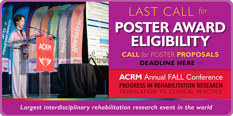 Become eligible for prestigious #ACRM2024 poster awards — including Poster Spotlight — submit before the awards eligibility deadline 30 APRIL at ACRM.org/posters
#rehabilitation #physiatry #neurorehabilitation #researchposter #medicalconference #TBI #Stroke #SCI #Cancer