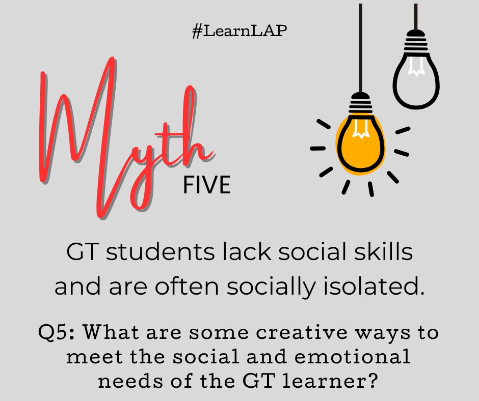 Q5: What are some creative ways to meet the social and emotional needs of the GT learner? #LearnLAP #gtchat