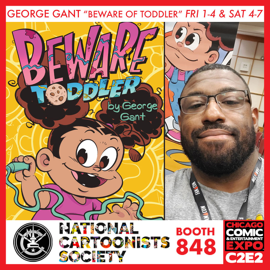 NCS member George Gant will be at our booth at C2E2! George is a Ringo-Nominated and Glyph Comics Award-Winning cartoonist and the creator of the comic strip Beware of Toddler. He is also the current artist of the Beano comic strip Angel Face Investigates.