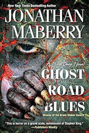 Ghost Road Blues (A Pine Deep Novel) by Jonathan Maberry buff.ly/4aDszeW via @amazon @JonathanMaberry #horror #BookRecommendations