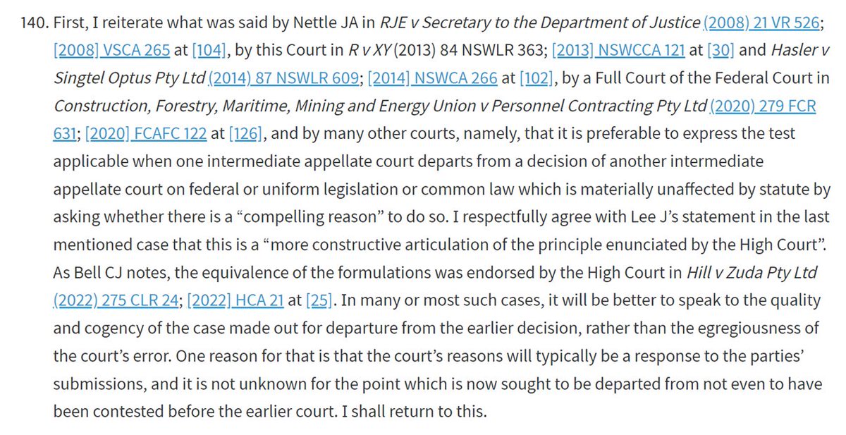 Consideration by 5-member NSW Court of Appeal of ever-vexed issue: should intermediate Aust courts follow each other's decisions (test: 'plainly wrong' v 'compelling reasons' to not follow): Pallas v Lendlease Corp [2024] NSWCA 83 (esp Leeming JA [140]) austlii.edu.au/cgi-bin/viewdo…