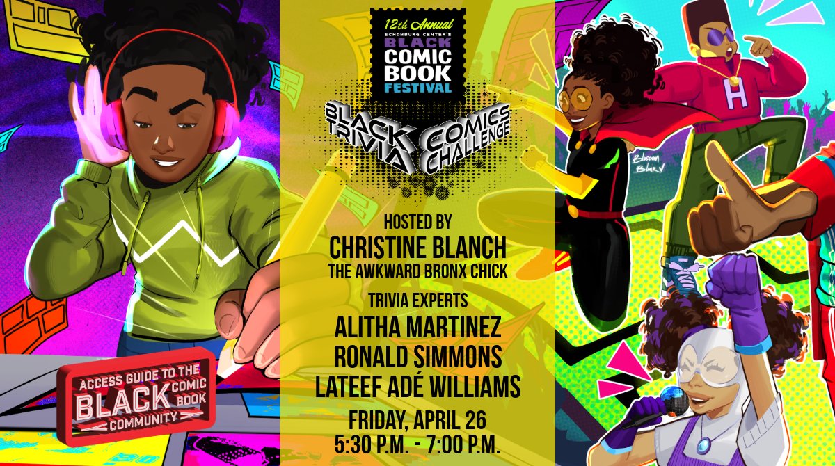 Friday, April 26th Black Comics Trivia Challenge at the Schomburg Center’s 12th Annual Black Comic Book Festival! Battle for the title of Top Blerd. Registration is free and open to the public schomcom.org #schomcom2024 #BlackComicBookTrivia #AccessGuideBlackComics