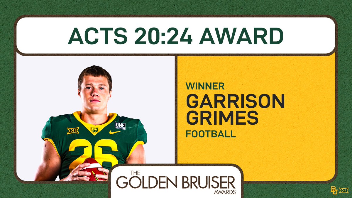 Baylor Athletics (@baylorathletics) on Twitter photo An award for boldly shining his light for others to know Christ 🙏
This year’s Acts 20:24 Award goes to <a href="/GarrisonGrimes/">Garrison Grimes</a> from <a href="/BUFootball/">Baylor Football</a>!
#SicEm | #GoldenBruisers24 An award for boldly shining his light for others to know Christ 🙏
This year’s Acts 20:24 Award goes to <a href="/GarrisonGrimes/">Garrison Grimes</a> from <a href="/BUFootball/">Baylor Football</a>!
#SicEm | #GoldenBruisers24