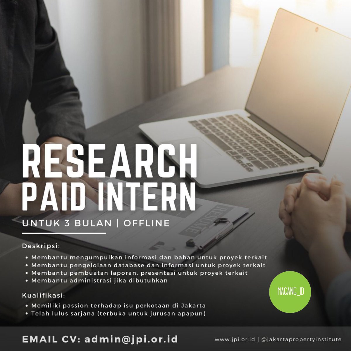 🏢 JAKARTA PROPERTY INSTITUTE
👤 Research Intern
💰 Paid Internship
📍 Jakarta Selatan
📧 admin@jpi.or.id

#MagangID #magang #infoMagang #anakMagang #cariAnakMagang #magangJkt #magangJakarta #infoMagangJkt #infoMagangJakarta #jakarta #paidinternship #magangJabodetabek #jaksel