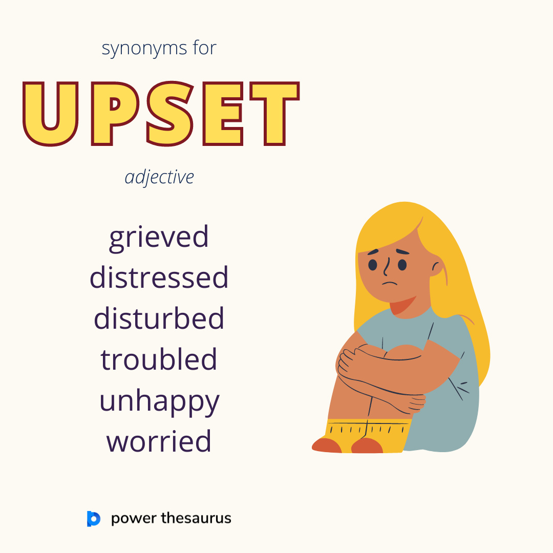 thsr.us/upset If you are upset, you are unhappy or disappointed because something unpleasant has happened to you. E.g. 'After she died I felt very, very upset.' #synonym #thesaurus #learnenglish #ielts