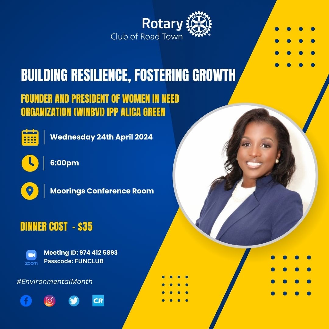 Come out and join us as IPP Alicia Green presents on the topic - Building Resilience, Fostering Growth.

See you there!!

#RotaryClubofRoadTown #District7020 #ServiceAboveSelf #PeopleOfAction #RotaryResponds #EnvironmentalMonth #WeeklyMeeting #TheFunClub