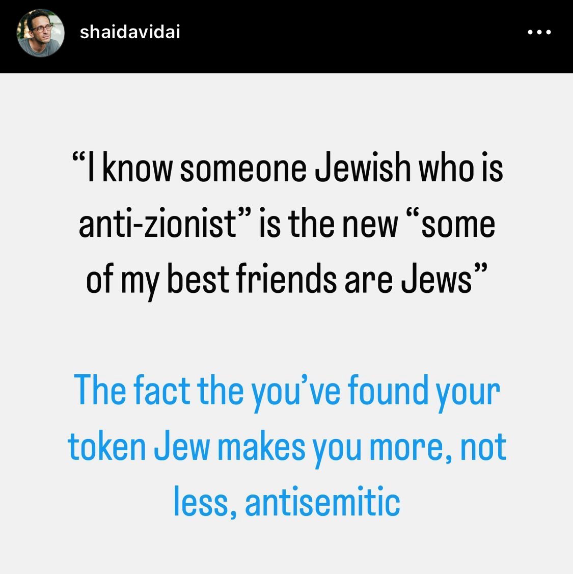 🚨BREAKING: The constantly mutating definition of anti-semitism now includes having Jewish friends. If you’re friends with a Jew who is against occupation and genocide - you’re an anti-semite!