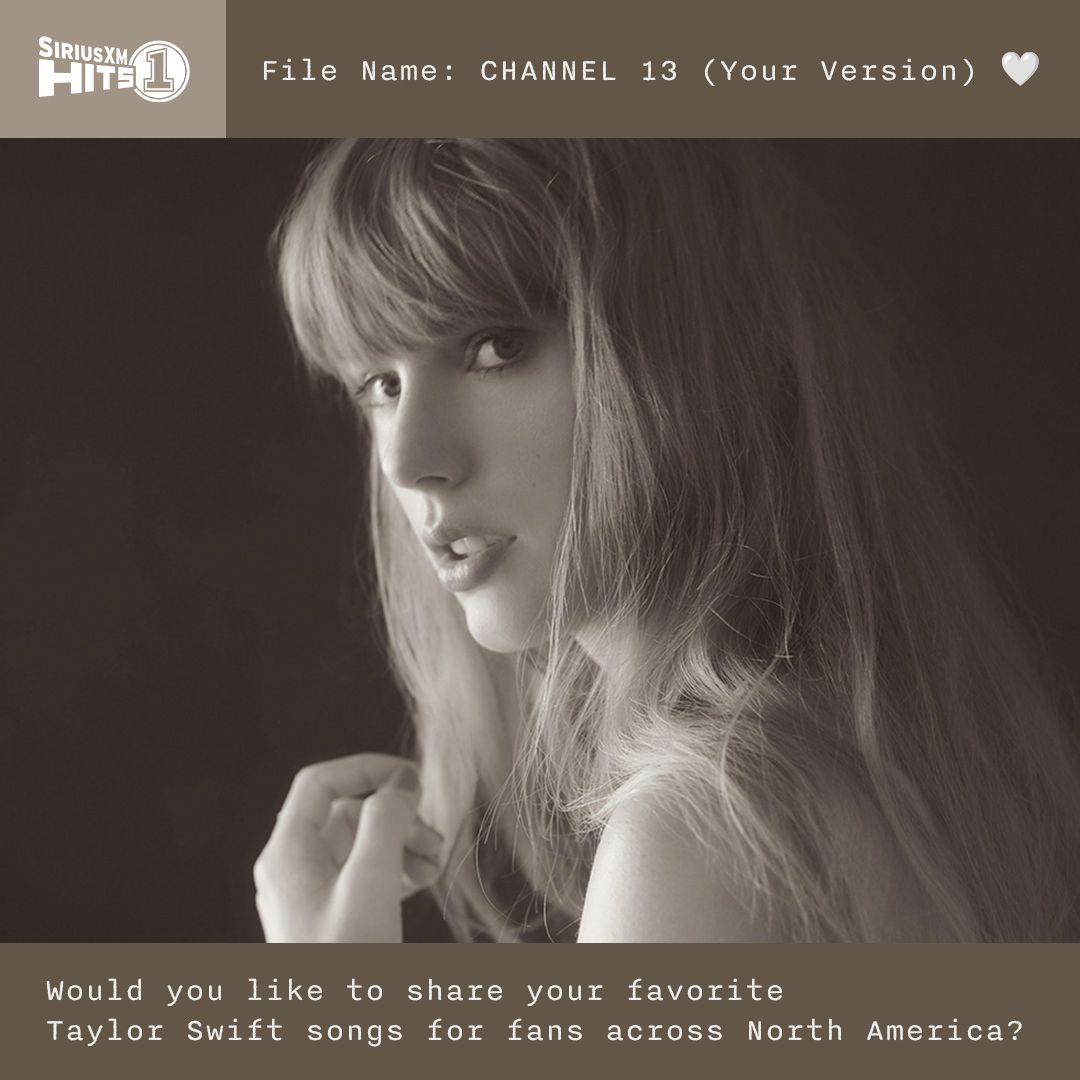We call this File Name: Channel 13 (Your Version) 🤍

If you're a fan of Taylor Swift, we'd love to hear from you! Record three voice memos for your chance to be featured on Channel 13 (Taylor's Version): siriusxm.com/Channel13Taylo…