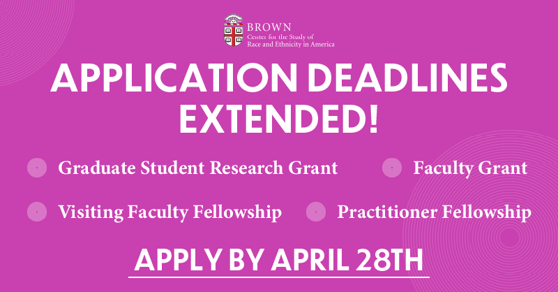 We are extending our application deadlines to April 28th! Learn more about our Grant and Fellowship opportunities: brown.edu/race