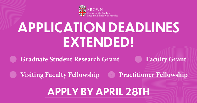 We are extending our application deadlines to April 28th! 

Learn more about our Grant and Fellowship opportunities: brown.edu/race