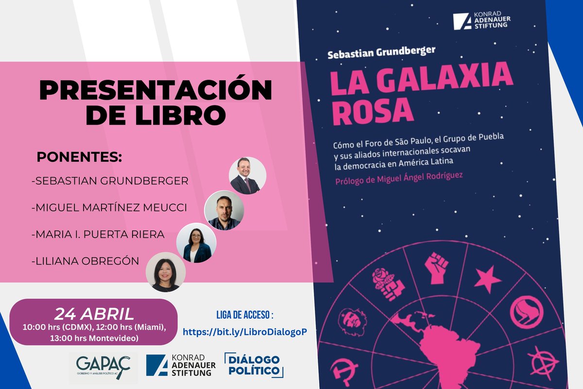 GobAPAC's tweet photo. #Agenda|¿Cuáles son las repercusiones para la democracia liberal frente la profusión narrativa del Foro de Sao Paulo, Grupo Puebla en la región?, participa en la presentación del libro "La galaxia rosa" por @sgrundberger 
📅 Miércoles 24/04 a las 10:00🇲🇽
➡️https://t.co/zPBh75bD0m https://t.co/ZprRTQ9NK9