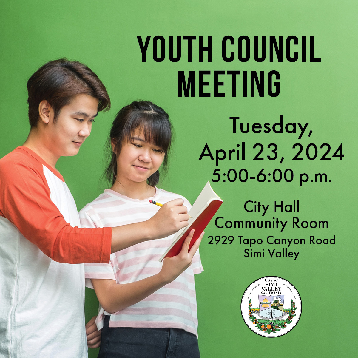 Youth Council Meeting - Special Meeting Date 5:00 p.m. - 6:00 p.m. City Hall Community Room 2929 Tapo Canyon Road, Simi Valley