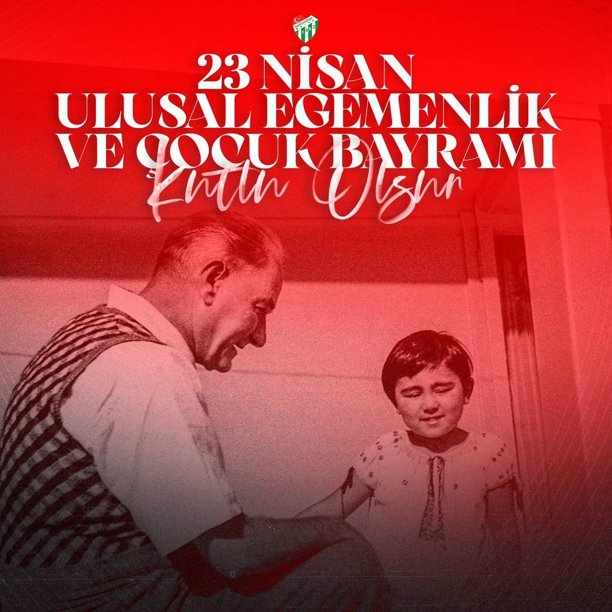 ''Sizler hepiniz geleceğin bir gülü, yıldızı ve ikbal ışığısınız. Memleketi asıl ışığa boğacak olan sizsiniz.'' 23 Nisan Ulusal Egemenlik ve Çocuk Bayramımız kutlu olsun. 🇹🇷 #Yaşasın23Nisan