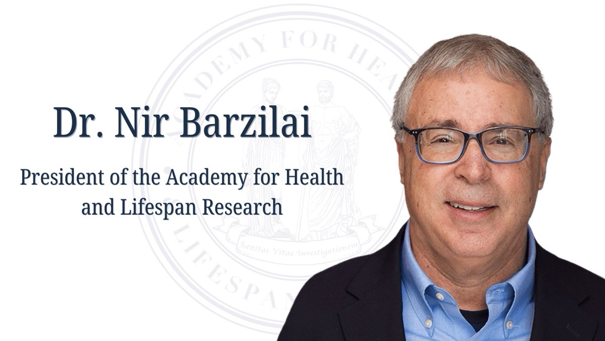 It is with great excitement that we announce Dr. Nir Barzilai as the newly appointed President of the Academy for Health and Lifespan Research. Please join us in congratulating @NirBarzilaiMD on his new role!  Read the full press release here: prnewswire.com/news-releases/…