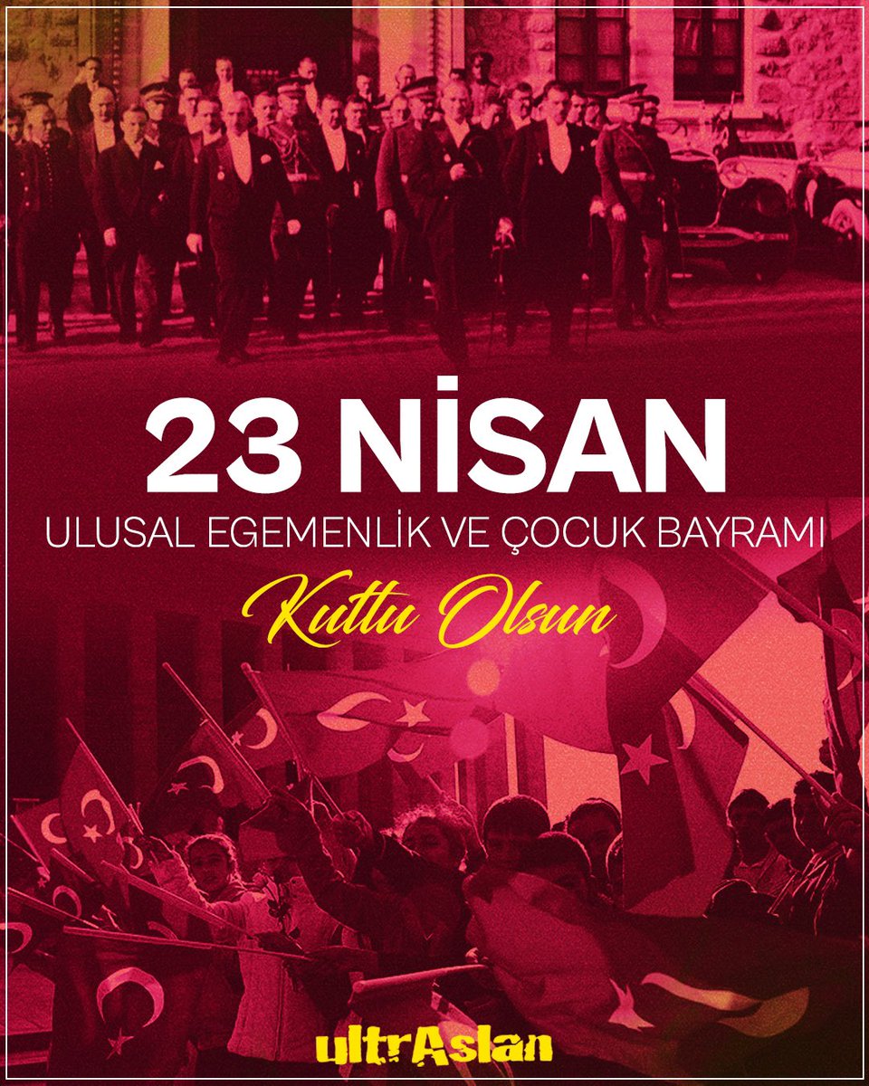 🇹🇷 ULUSAL EGEMENLİĞİMİZİN TEMİNATI TÜRKİYE BÜYÜK MİLLET MECLİSİMİZİN AÇILIŞININ 104. YILI VE ULU ÖNDER ATATÜRK'ÜN GELECEĞİMİZİN TEMİNATI ÇOCUKLARIMIZA ARMAĞAN ETTİĞİ 23 NİSAN ULUSAL EGEMENLİK VE ÇOCUK BAYRAMI KUTLU OLSUN! #ultrAslan