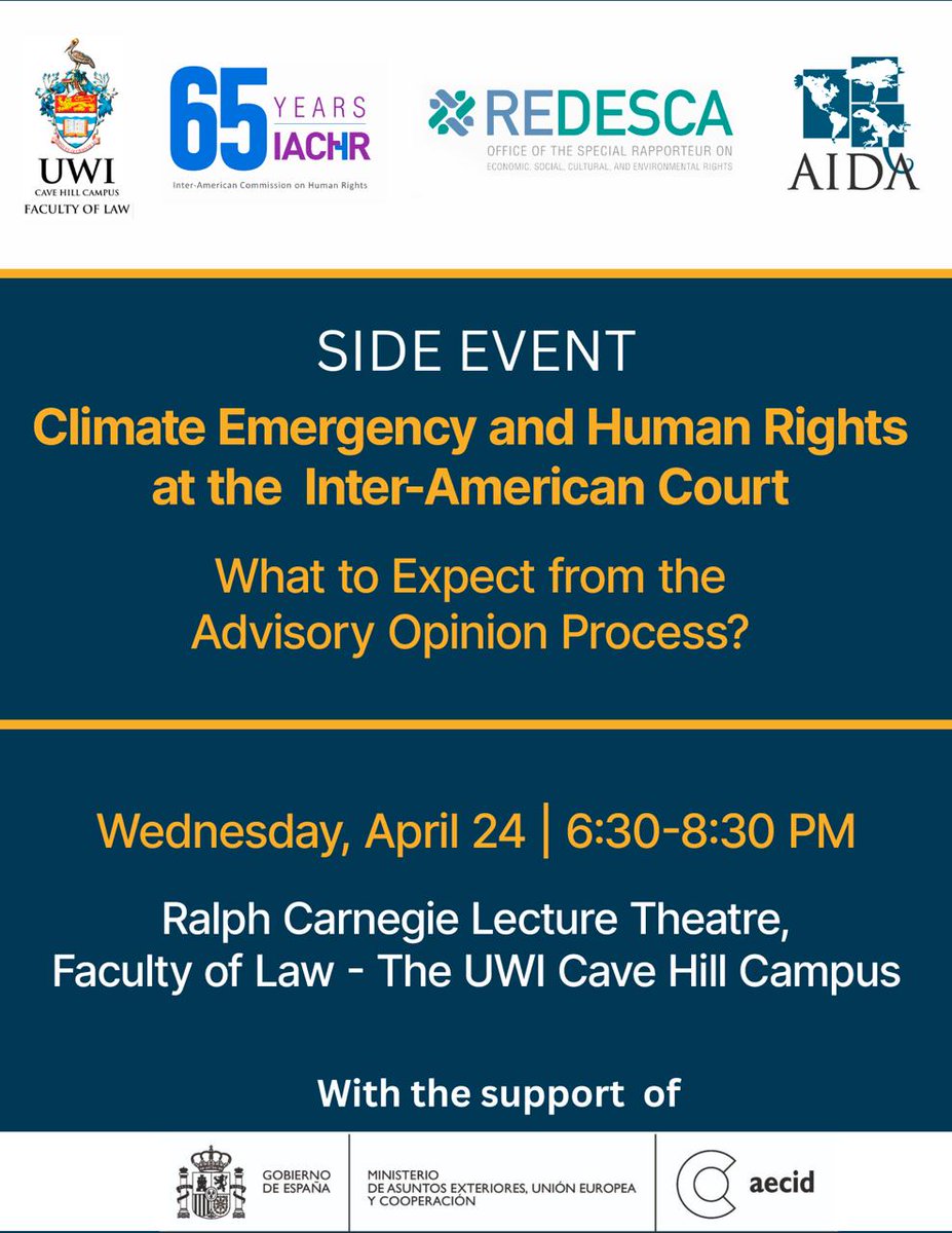 SIDE EVENT | Join us at this event in the context of the Public Hearings of the Advisory Opinion of @IACourtHR on #ClimateEmergency and #HumanRights. 📆 Wednesday, April 24 🕒 6:30 PM-8:30 PM 📍Ralph Carnegie Lecture Theatre, Faculty of Law @UWI_CaveHill