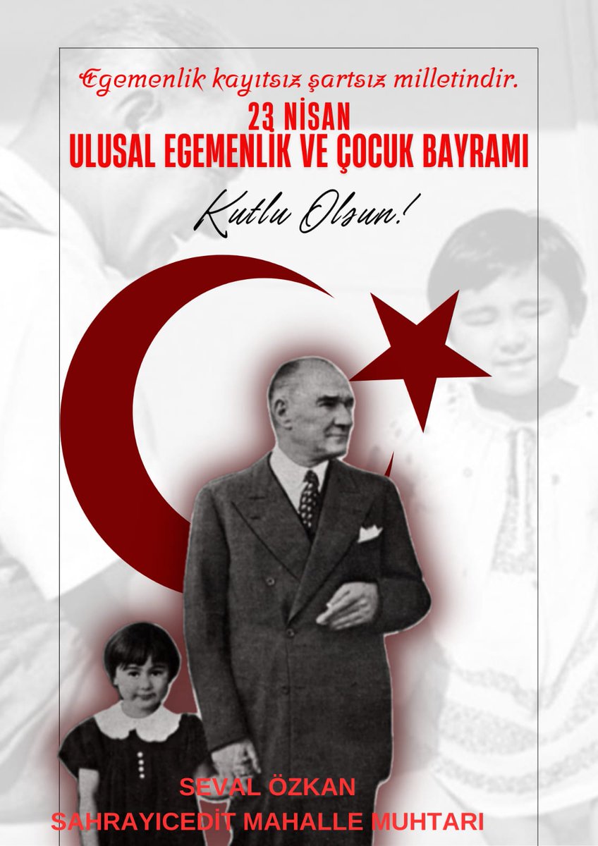 Ulusal Egemenlik ve Çocuk Bayramı kutlu olsun. #23NisanKutluOlsun #23NisanÇocukBayramı #Atatürk