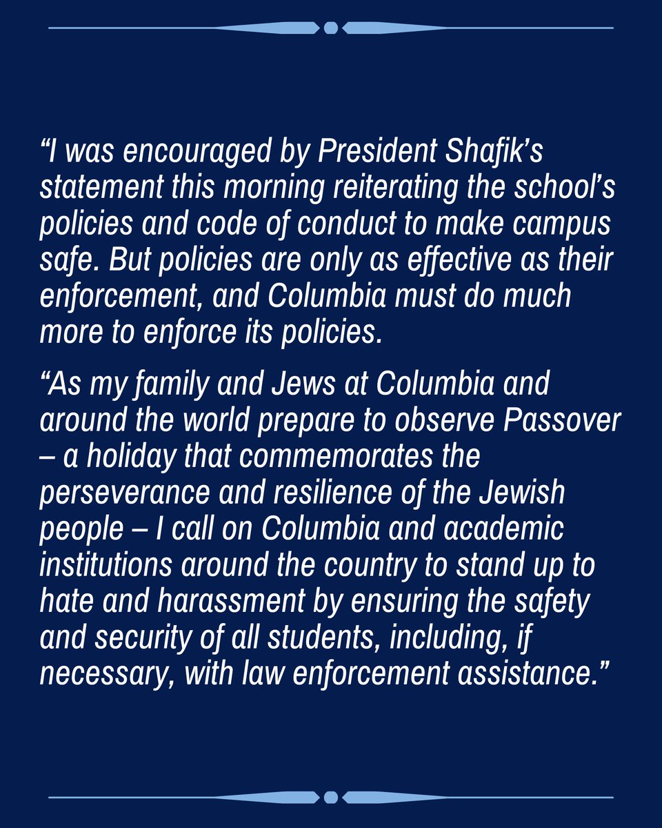 After touring Columbia with Jewish students today, I'm deeply disturbed by what I saw and heard. They feel unsafe and scared, which is simply unacceptable. Columbia must not just reiterate its policies but take the necessary actions to ensure the safety of its Jewish students.