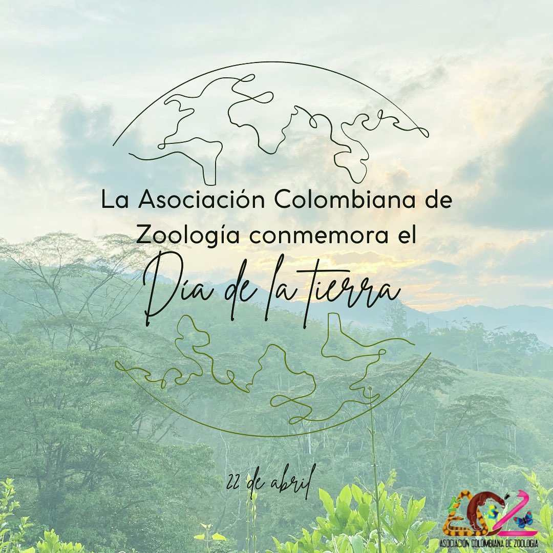 Desde la Asociación Colombiana de Zoología conmemoramos el día de la tierra 🌱. Un día para recordar la importancia de los ecosistemas saludables para la conservación de la biodiversidad. #ACZ #diadelatierra #conservación