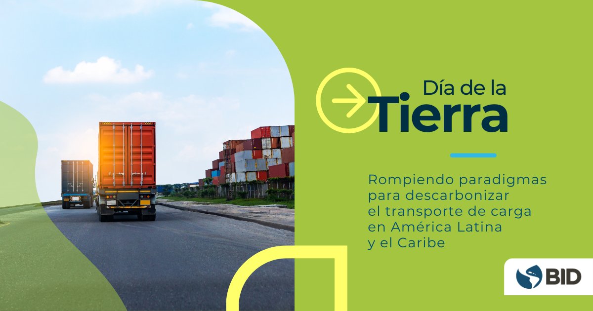 ¡Feliz #DíaDeLaTierra! Más del 70% de cargas en #AmLat y #Caribe se movilizan por tierra, generando hasta el 40% de las emisiones de gases de efecto invernadero. <a href="/El_BID/">Banco Interamericano de Desarrollo</a> lanza Iniciativa para cadenas de suministro bajas en carbono. ¡Únete a nosotros! bit.ly/3Uv3dKC