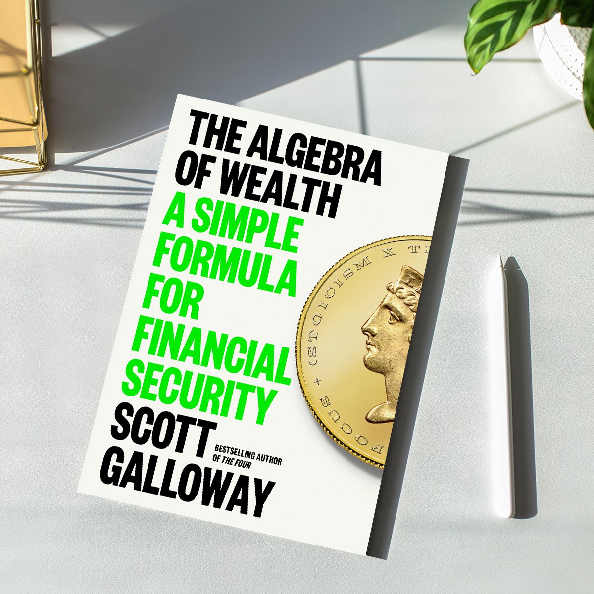 Introducing THE ALGEBRA OF WEALTH 📗 In his trademark no-BS, no-holds-barred style, @profgalloway's latest book lays bare the rules of financial success in today’s economy. Win the wealth game with THE ALGEBRA OF WEALTH, available now!