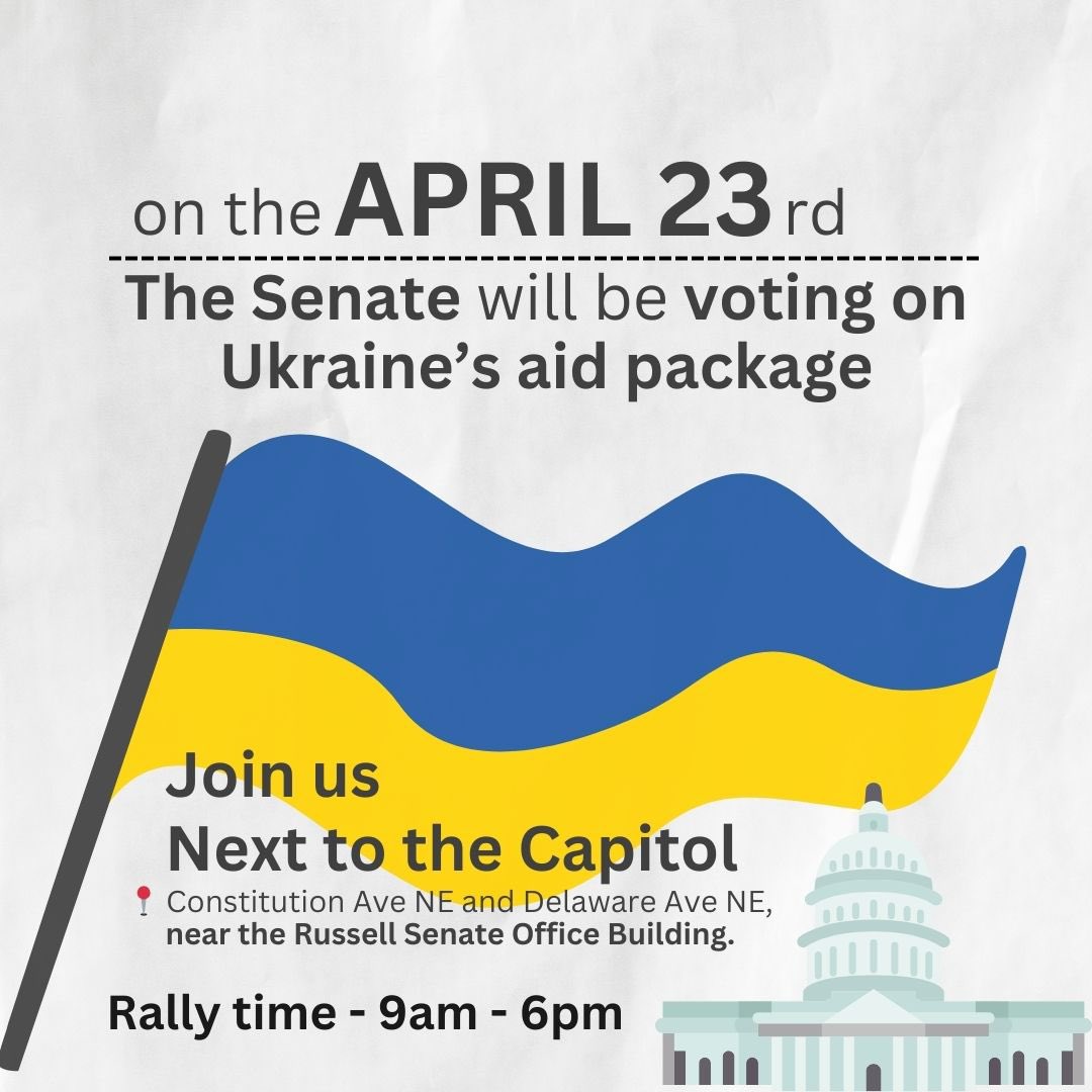 On April 23rd, the US Senate will be voting on Ukraine’s aid package. 
‼️Aid to Ukraine is crucial for the country to be able to defend itself against the brutal russian invasion and daily shelling.

Join us: 
⏰ 9am - 6pm, on April 23rd
📍Constitution Ave NE and Delaware Ave NE.