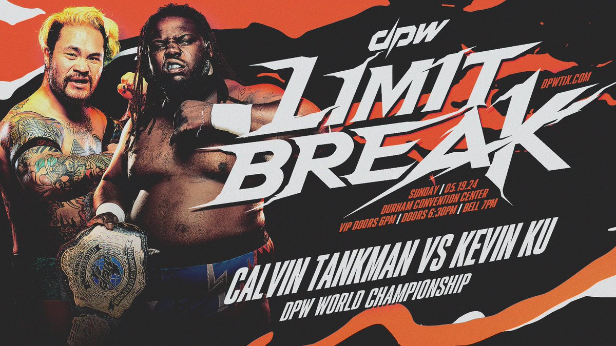 🚨 DPW LB UPDATE 🚨

A World title match has been signed! CALVIN TANKMAN will defend his belt against KEVIN KU on May 19th in Durham!

DPW Limit Break
🗓️ 05/19 | Durham, NC
🎟 dpwtix.com