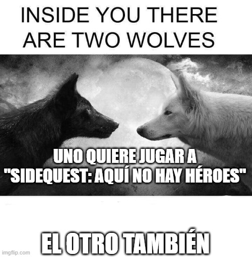 Tienes dos lobos...