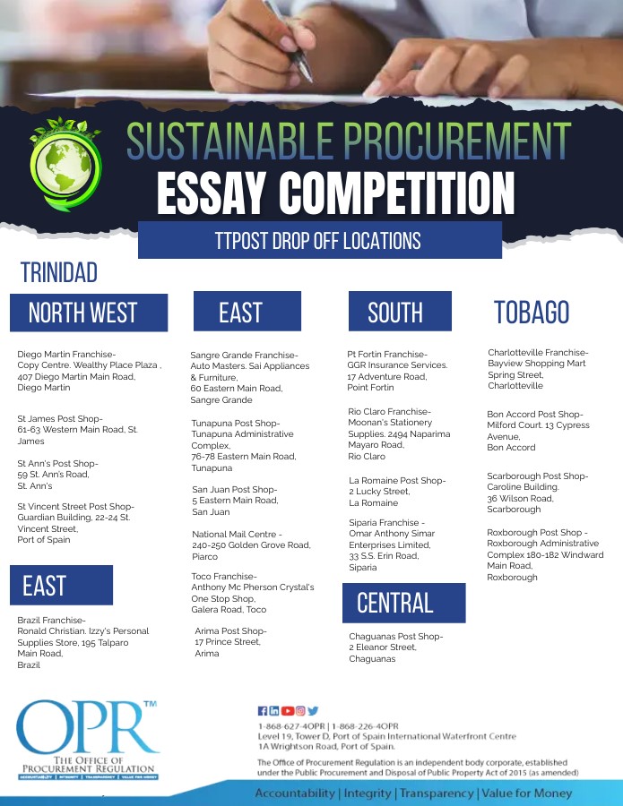 The OPR's Sustainable Procurement Essay Competition is back! Submission Deadline: Friday 17th May, 2024 at 3PM at the below designated TTPOST locations throughout T&T Visit oprtt.org/contest/ to view Competition Guidelines, Resources and Rules