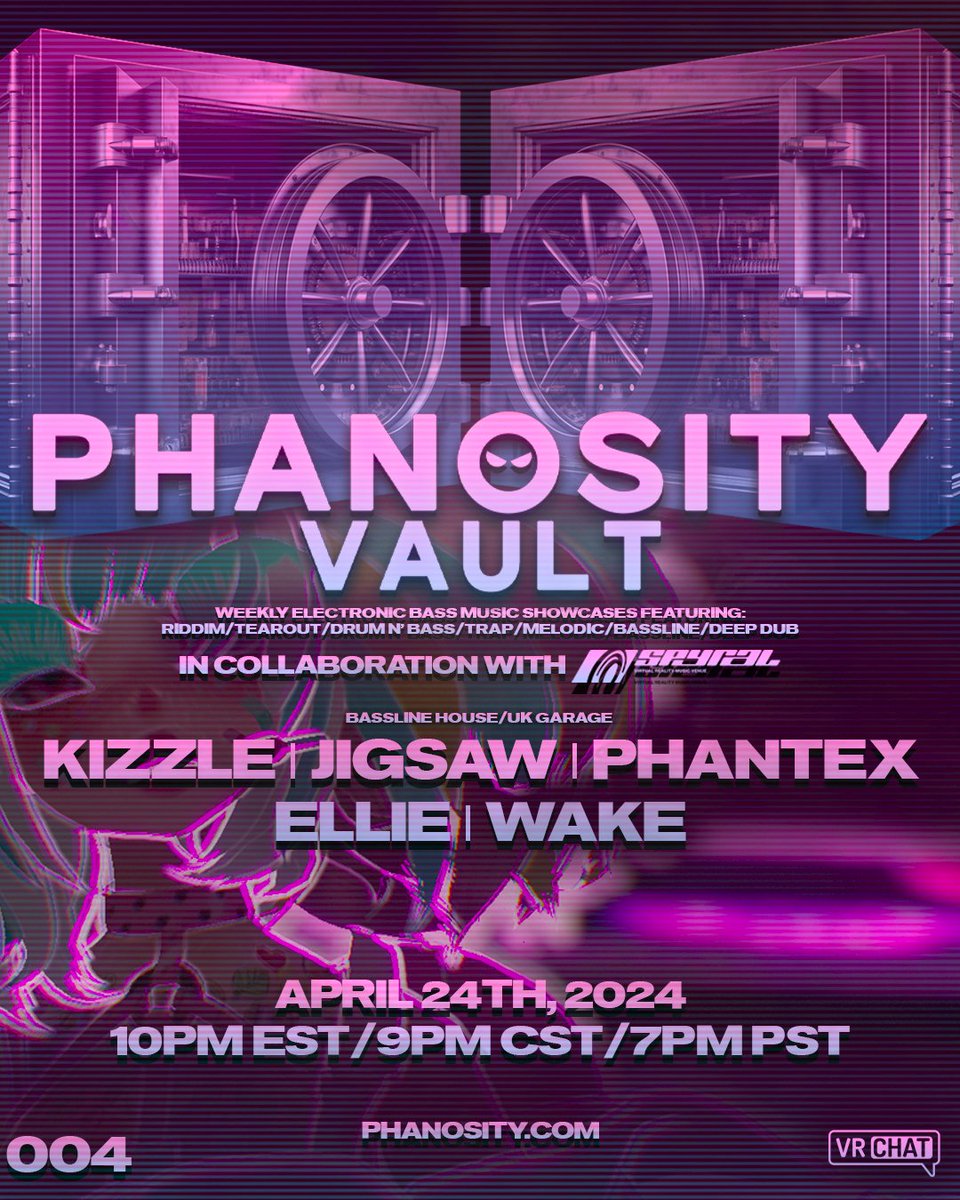 PHANOSITY VAULT: 004! BRINGING A NIGHT OF BASSLINE HOUSE/UK GARAGE YOUR WAY, IN COLLABORATION WITH @SpyralVR, EXCLUSIVELY IN VR! --- FEATURING: @ActuallyKizzle | @JigsawTheDJ | @phantexo | @VirtualEllie | @wake22_ --- MORE INFO: phanosity.com/vr