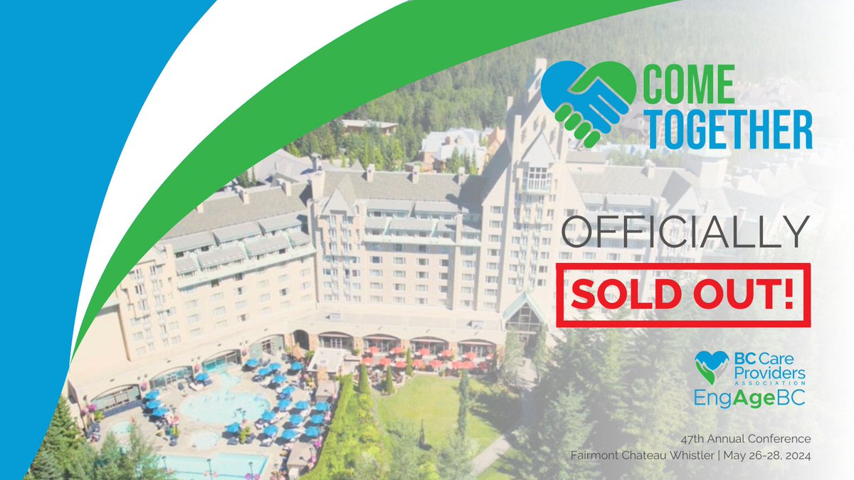 BC Care Providers Association and @EngAge_BC are pleased to announce that our 47th Annual Conference is now sold out! We are excited to have the seniors living and care sector 'Come Together' at the Fairmont Chateau Whistler next month.