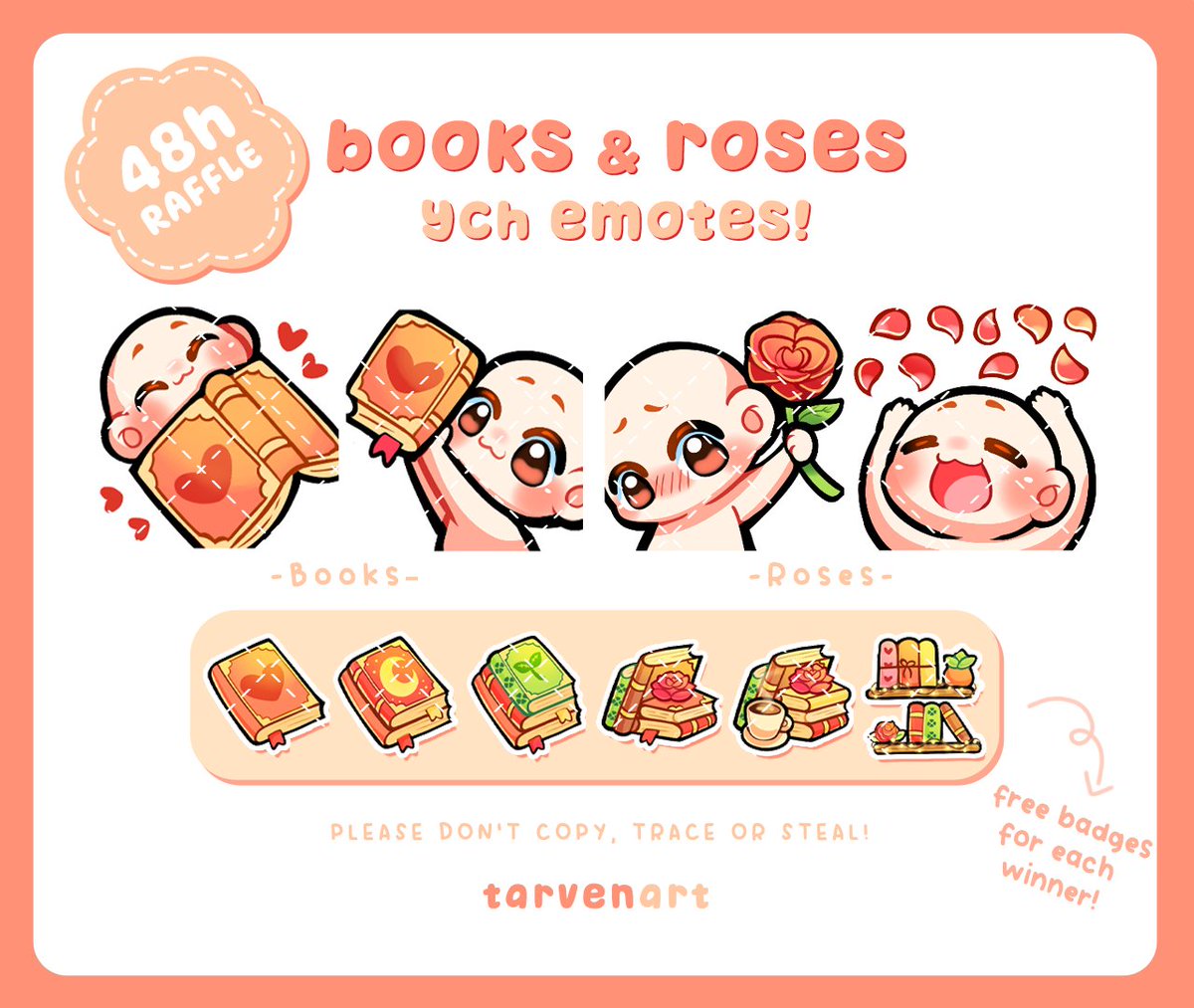 ✨48h Books & Roses YCH Raffle✨ 🧡Prize - 2 winners will win 2 book or rose emotes! - Each winner will also get a set of badges! 🧡Rules 1. Follow + Like + RT 2. Choose 'books' or 'roses' 3. Comment your refs (optional) 🧡Result on April 25 Good luck! 🌹