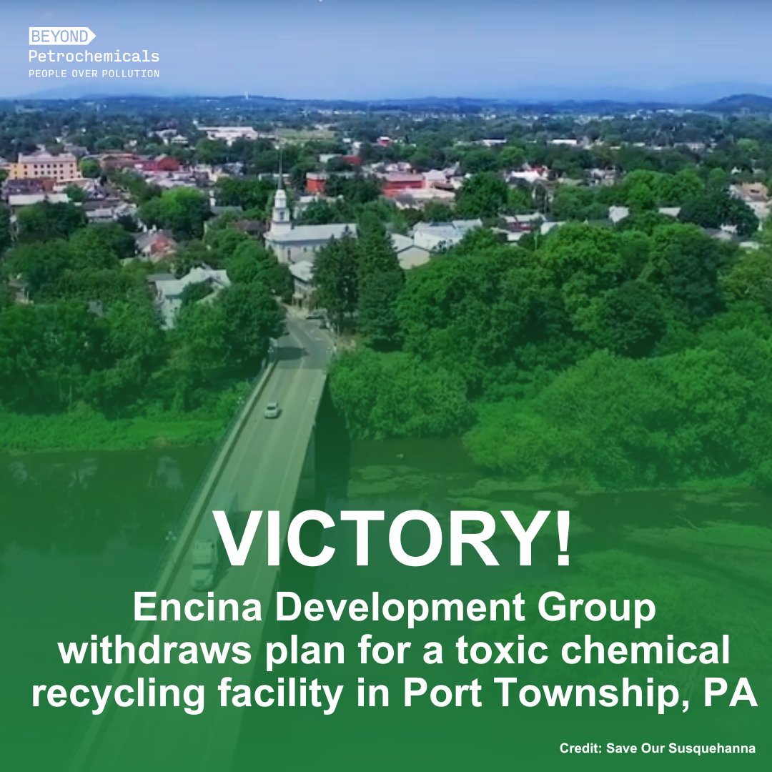 After nearly two years of community-led organizing and opposition, Encina Development Group withdrew its plans to build a toxic chemical recycling facility along the Susquehanna River in Point Township, Pennsylvania. #EarthDay #BeyondPetrochemicals