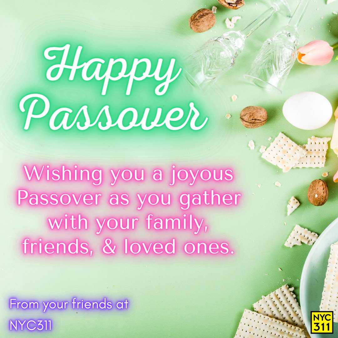 Wishing a joyous Passover to you and yours! #Passover #Passover2024 #NYC311