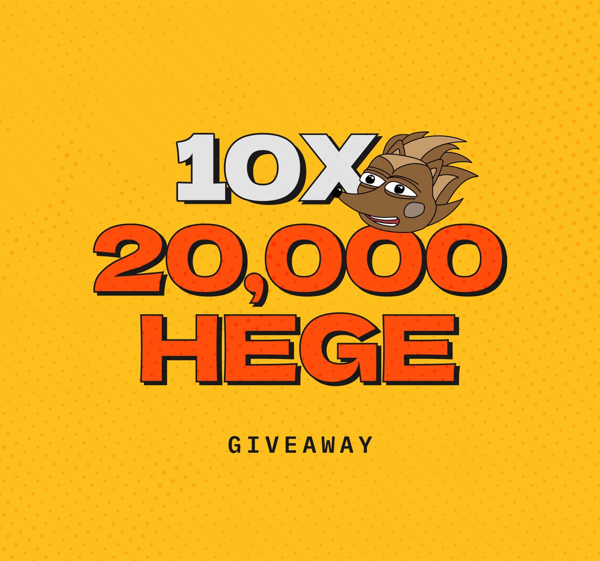 ANOTHER GIVEAWAY?!

Since you all loved the last giveaway so much, we've decided to DOUBLE the amount of winners for this new draw!

We're giving away a total of 200k $HEGE. 20k for each of the 10 winners, who will be randomly selected on Friday 26th April, 8pm UTC.

Rules are