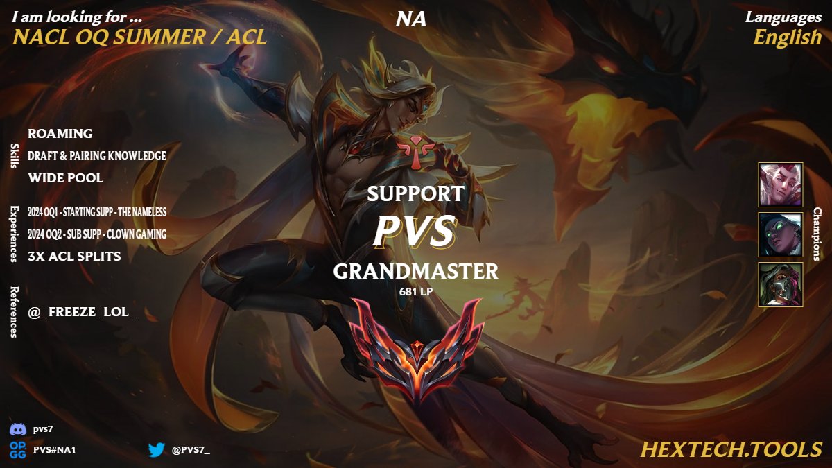 Support LFT for the upcoming OQ and or ACL! ADL Winter 2022 Champion OQ1 - (2-3) Starting Supp for The Nameless. OQ2 - (2-3) Sub Supp for Clown Gaming. References: @RdHausFoX & @_Freeze_LoL_