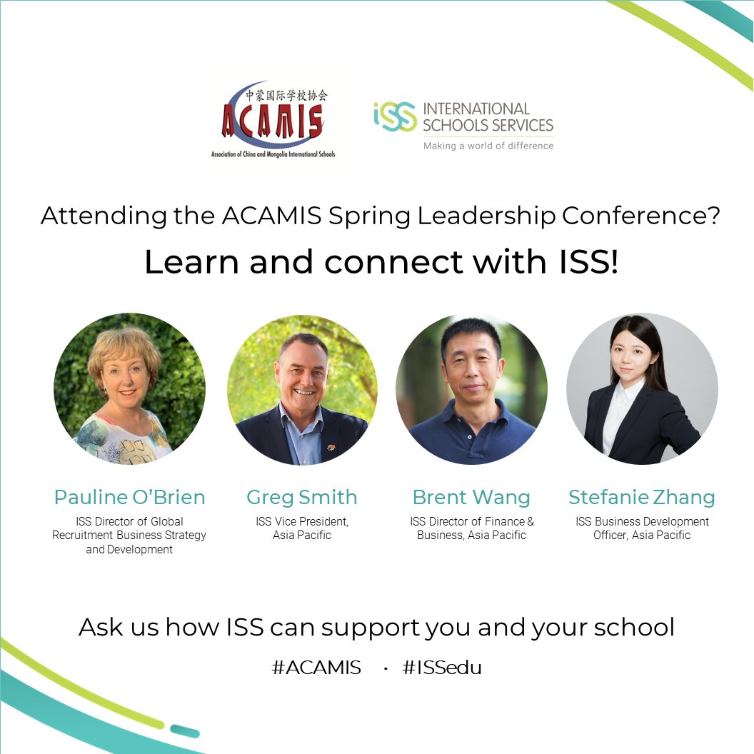 Are you attending the ACAMIS Spring Leadership Conference? Learn and connect with ISS team members Pauline O'Brien, Greg Smith, Brent Wang, and Stefanie Zhang to see how ISS can support you and your school! #ISSedu #ACAMIS