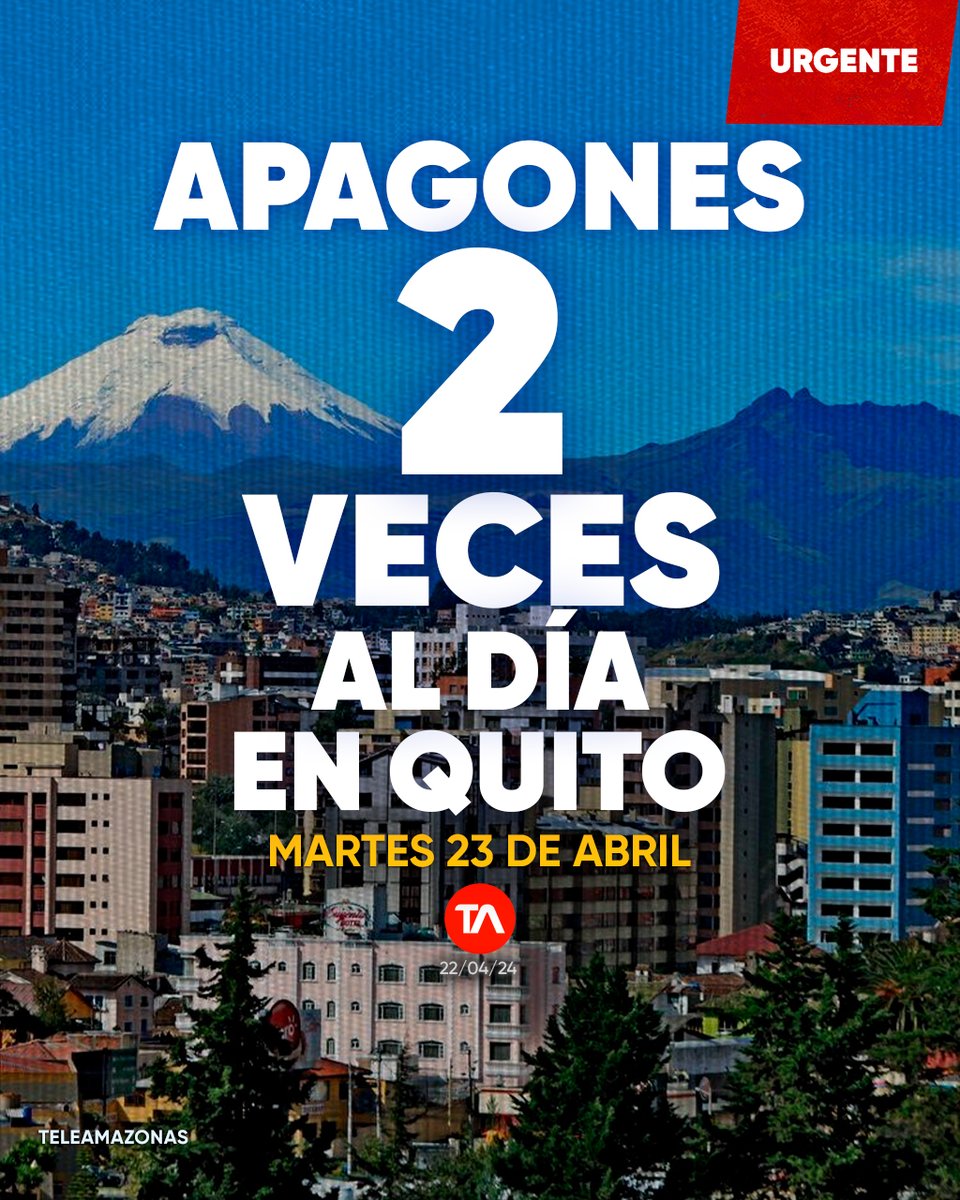 #URGENTE | Apagones dos veces al día en Quito desde este martes 23 de abril. Horarios y zonas ow.ly/a0w850RlH3b