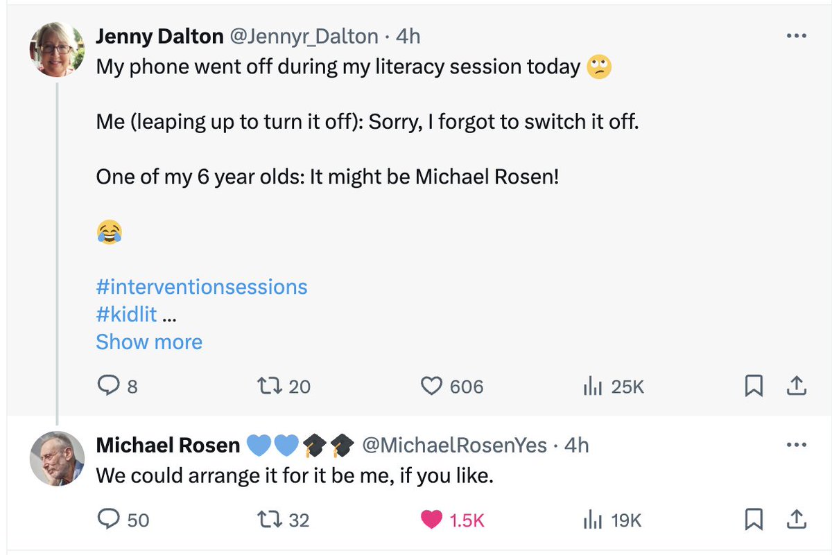 Careful, @Jennyr_Dalton! A standard @MichaelRosenYes phone call is £500. If you want a name-check that's an additional £500 (for each name) and, if you want the phone call to rhyme, that's - you guessed it - ANOTHER £500! #Lies #All #Lies (I'll pretend to be him for 50 quid.)