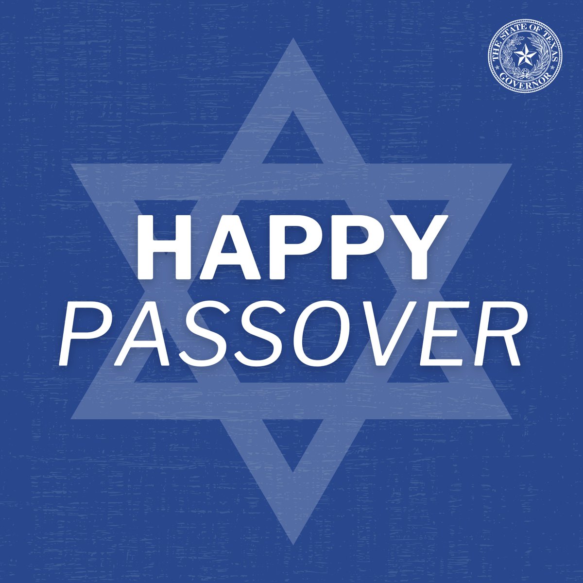 Happy Passover, Texas. Cecilia and I wish all those who celebrate good health, peace, and prosperity—today and always.
