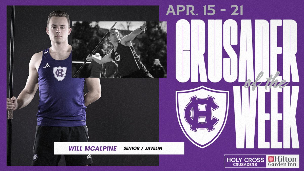 Our Hilton Garden Inn Crusader of the Week is Will McAlpine of @HCrossTFXC ! Will had a season best mark of 61.95m, just shy of his personal best, to clinch first for 10 points in the javelin at the Holy Cross Invitational. 📰 tinyurl.com/mr9nms7w #GoCrossGo
