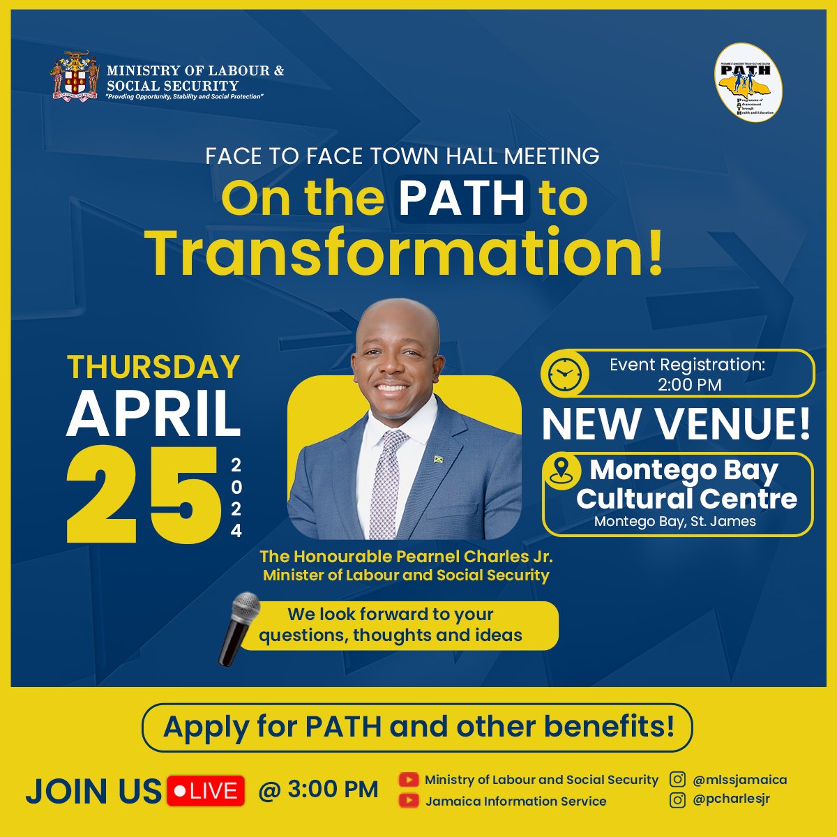 Join us at the fourth PATH Town Hall Meeting on Thursday, April 25, 2024, at the Montego Bay Cultural Centre, St. James, from 3 PM to 5 PM. Let us continue the dialogue, 'On the PATH to Transformation!’ #OnTheRightPATH #PATHToTransformation #EmpoweringforChange #MLSSandYou