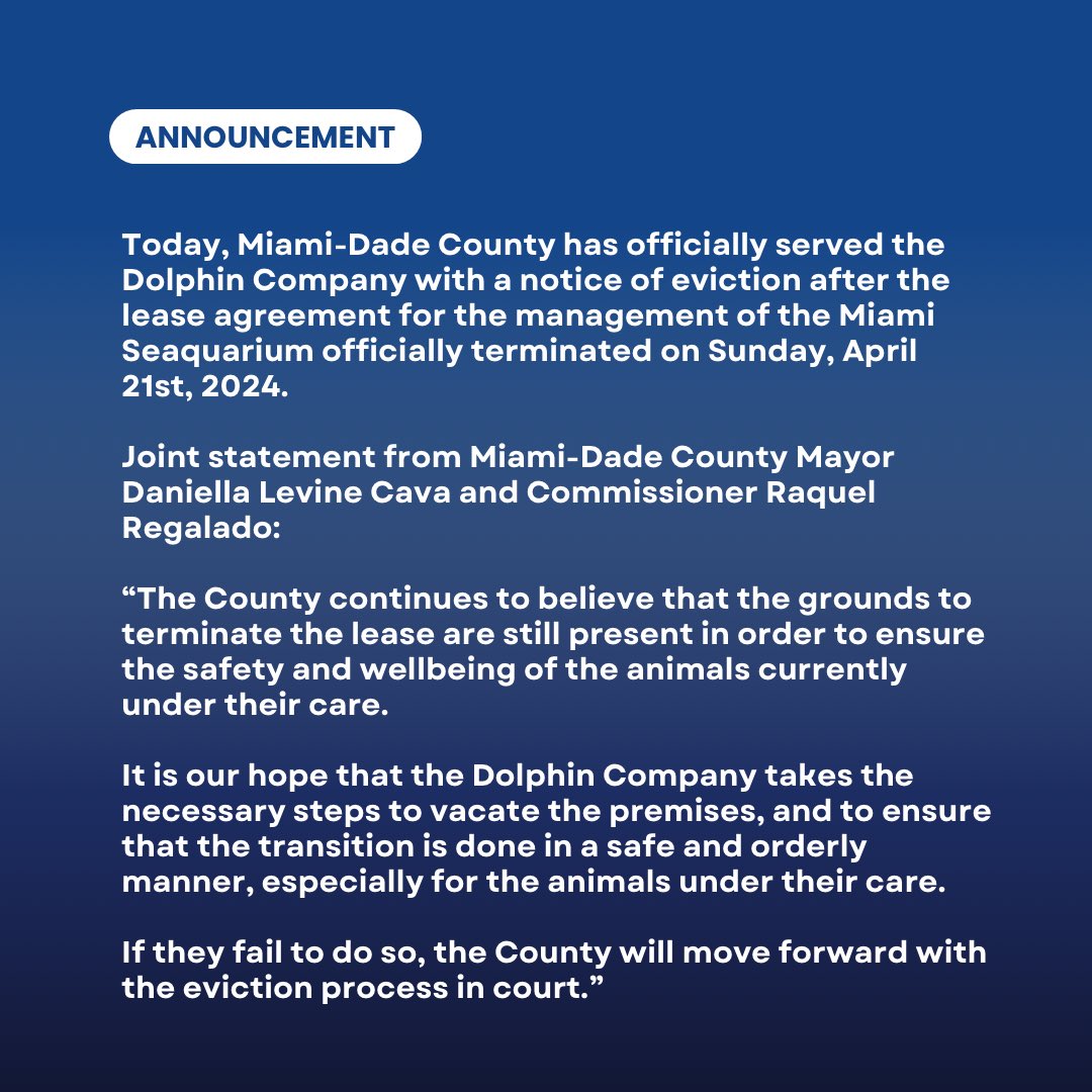 Today, we issued a notice of eviction to The Dolphin Company after the lease agreement for the management of the Miami Seaquarium has officially terminated.
