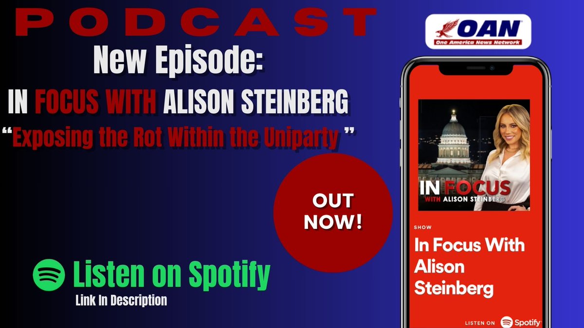 New episode of 'In Focus With Alison Steinberg' out now on Spotify! Listen here: open.spotify.com/show/0YEFyLFmM… @AlisonOAN #OAN #InFocus #Breaking #News #Latest #Show #Talkshow