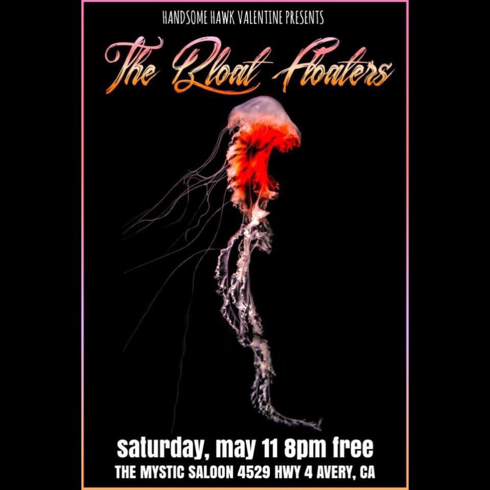 Coming Saturday May 11th. #HandsomeHawkValentine presents, in #Avery, CA at #HowardsMysticSaloon: a night with The Bloat Floaters. Free entry. Music kicks off at 8pm. #TheBloatFloaters #Surf #SurfMusic #Reverb #SupportLocal #Fender #Music #LiveMusic