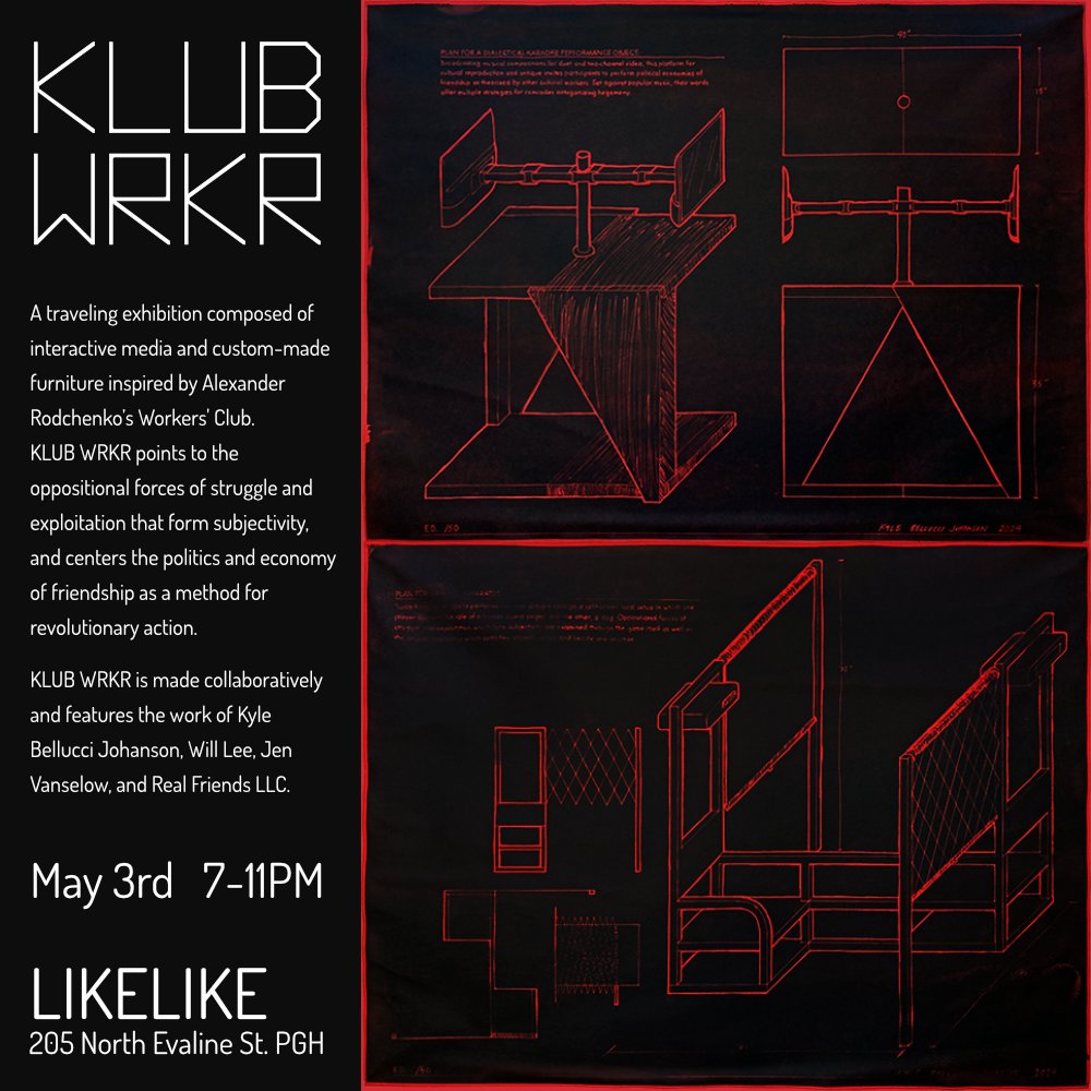 KLUB WRKR 
art + design + games + karaoke + communism

Friday May 3
7-11PM