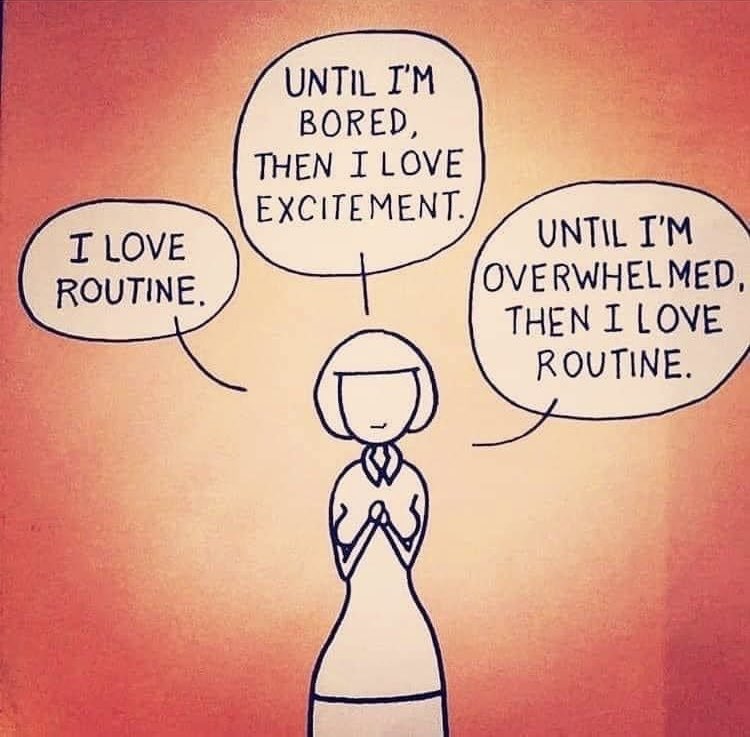 Do you ever struggle with getting bored with some routines.

#AuDHD #ActuallyAutistic #AskingAutistics 

image: unknown